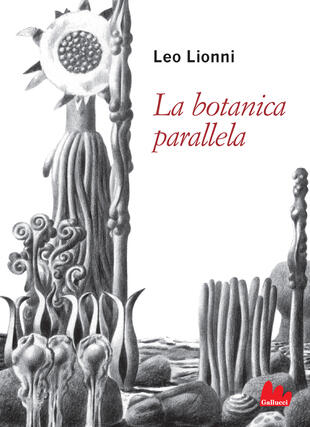copertina La botanica parallela. Ediz. illustrata