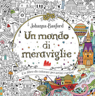 copertina Un mondo di meraviglie. Ediz. illustrata