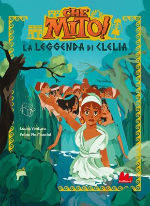 copertina La leggenda di Clelia. Che mito!