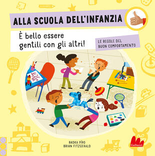 copertina Alla scuola dell'infanzia. Le regole buon comportamento. Ediz. a colori