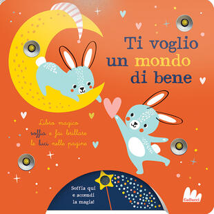 copertina Ti voglio un mondo di bene. Ediz. a colori