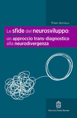 copertina Le sfide del neurosviluppo: un approccio trans-diagnostico alla neurodivergenza