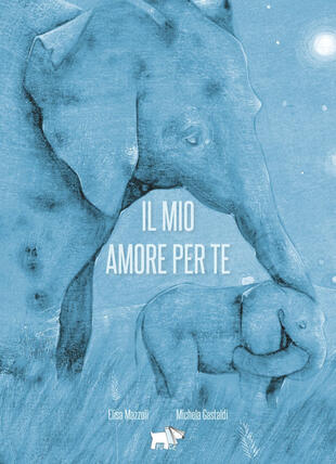 copertina Il mio amore per te. Ediz. a colori