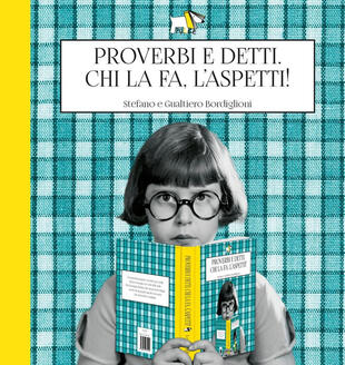 copertina Proverbi e detti. Chi la fa, l'aspetti!