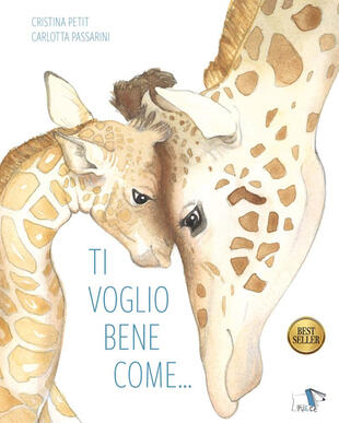 copertina Ti voglio bene come.... Ediz. a colori