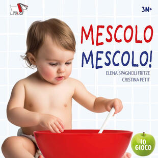 copertina Mescolo mescolo! Ediz. a colori