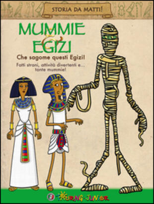 copertina Mummie & Egizi. Che sagome questi Egizi!
