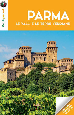 copertina Parma, le valli e le terre verdiane. Con Carta geografica ripiegata