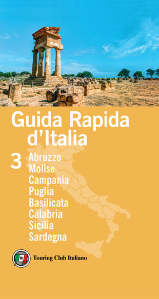 copertina Guida rapida d'Italia. Vol. 3: Abruzzo, Molise, Campania, Puglia, Basilicata, Calabria, Sicilia, Sardegna