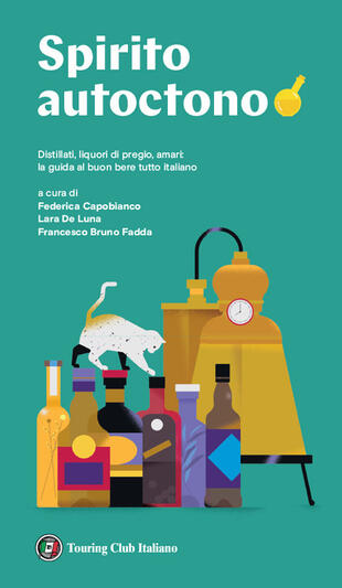 copertina Spirito autoctono. Distillati, liquori di pregio, amari: il buon bere tutto italiano