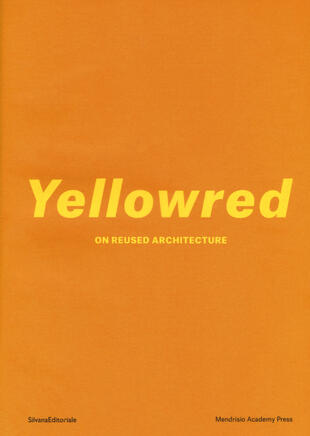 copertina Yellowred on reused architecture. Ediz. illustrata