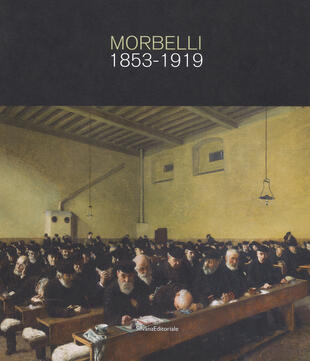 copertina Angelo Morbelli 1853-1919. Ediz. a colori