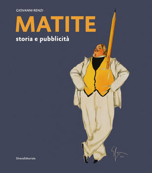 copertina Matite. Storia e pubblicità. Ediz. a colori