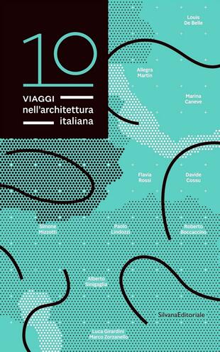 copertina 10 viaggi nell'architettura italiana. Ediz. italiana e inglese