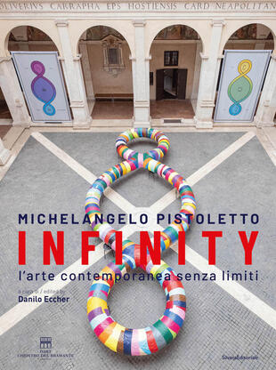 copertina Michelangelo Pistoletto. Infinity. L'arte contemporanea senza limiti. Ediz. italiana e inglese