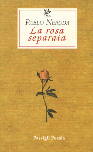copertina La rosa separata. Testo spagnolo a fronte