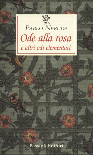copertina Ode alla rosa e altre odi elementari. Testo spagnolo a fronte