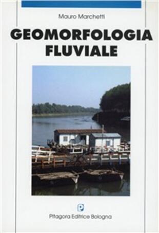 copertina Geomorfologia fluviale