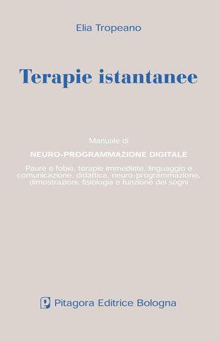 copertina Terapie istantanee. Manuale di neuro-programmazione digitale