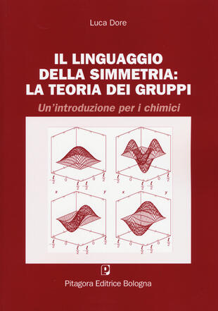 copertina Il linguaggio della simmetria. La teoria dei gruppi. Un'introduzione per i chimici