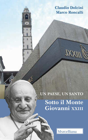 copertina Un paese, un santo. Sotto il Monte Giovanni XXIII