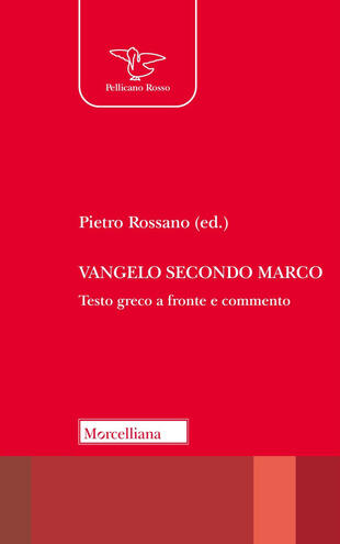 copertina Vangelo secondo Marco. Testo greco a fronte e commento