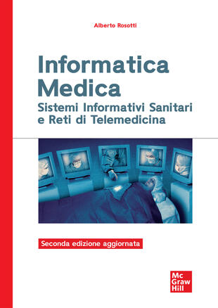 copertina Informatica medica. Sistemi informativi sanitari e reti di telemedicina
