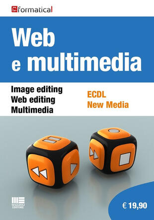 copertina Web e multimedia. Image editing, Web editing, Multimedia, ECDL, New Media