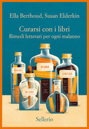 copertina Curarsi con i libri. Rimedi letterari per ogni malanno
