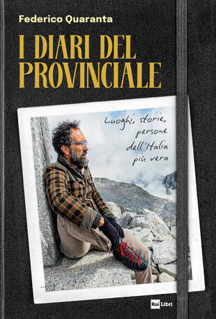 copertina I diari del Provinciale. Luoghi, storie, persone dell'Italia più vera