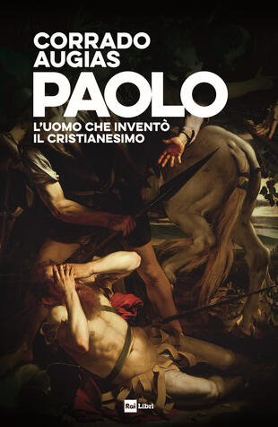 copertina Paolo. L'uomo che inventò il Cristianesimo