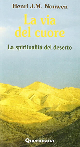 copertina La via del cuore. La spiritualità del deserto