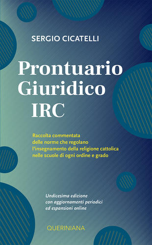 copertina Prontuario giuridico IRC. Raccolta commentata delle norme che regolano l'insegnamento della religione cattolica nelle scuole di ogni ordine e grado. Nuova ediz.