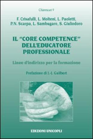 copertina Il «core competence» dell'educatore professionale. Linee d'indirizzo per la formazione
