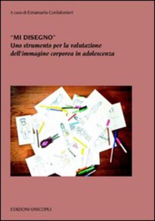 copertina «Mi disegno». Uno strumento per la valutazione dell'immagine corporea in adolescenza