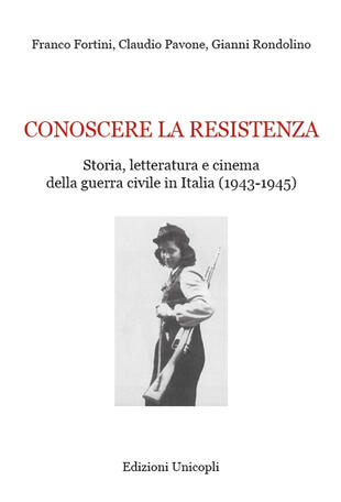 copertina Conoscere la resistenza. Storia, letteratura e cinema della guerra civile in Italia (1943-1945)