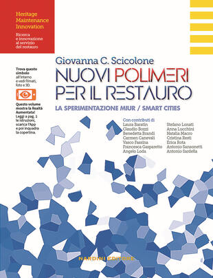 copertina Nuovi polimeri per il restauro. La sperimentazione MIUR/Smart Cities