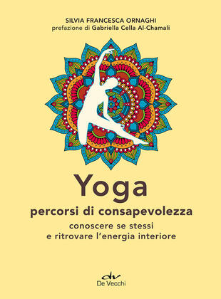 copertina Yoga percorsi di consapevolezza. Conoscere se stessi e ritrovare l'energia interiore