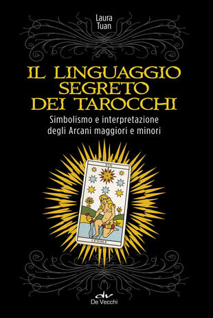 copertina Il linguaggio segreto dei tarocchi. Simbolismo e interpretazione degli arcani maggiori e minori