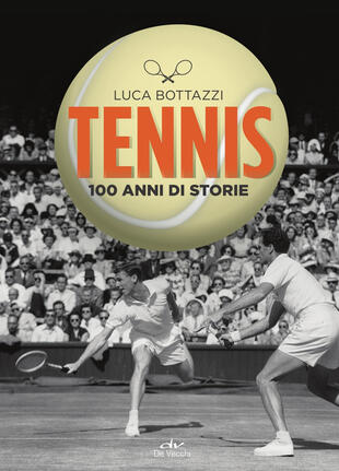 copertina Tennis. 100 anni di storie