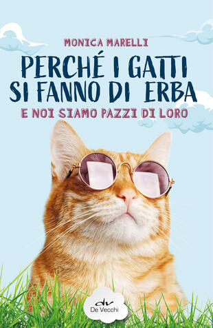copertina Perché i gatti si fanno di erba e noi siamo pazzi di loro