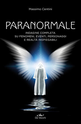 copertina Paranormale. Indagine completa su fenomeni, eventi, personaggi e realtà inspiegabili