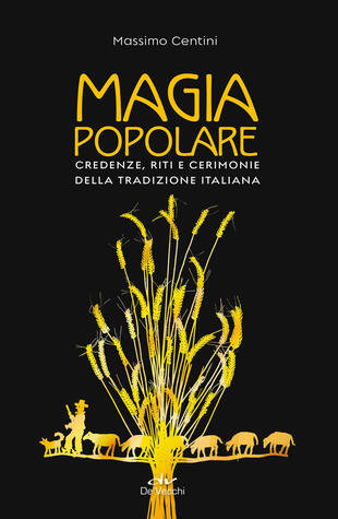 copertina Magia popolare. Credenze, riti e cerimonie della tradizione italiana