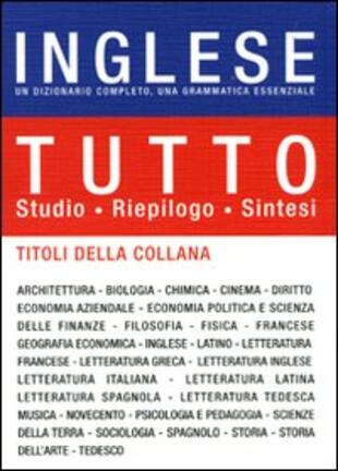 copertina Tutto inglese. Un dizionario completo, una grammatica essenziale