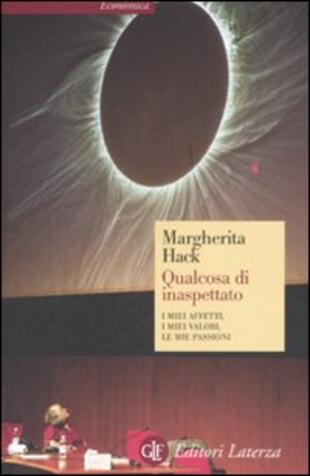 copertina Qualcosa di inaspettato. I miei affetti, i miei valori, le mie passioni