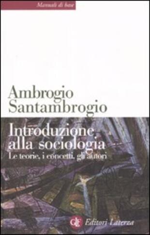 copertina Introduzione alla sociologia. Le teorie, i concetti, gli autori