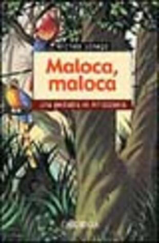 copertina Maloca, maloca. Una pediatra in Amazzonia