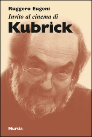 copertina Invito al cinema di Kubrick