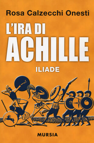 copertina L' ira di Achille. Iliade