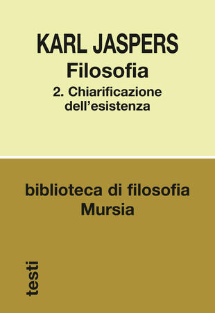 copertina Filosofia. Vol. 2: Chiarificazione dell'esistenza
